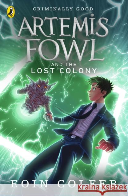 Artemis Fowl and the Lost Colony Colfer Eoin 9780141339146 PENGUIN UK - książka