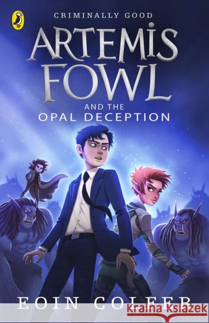 Artemis Fowl and the Opal Deception Eoin Colfer 9780141339139 PUFFIN - książka