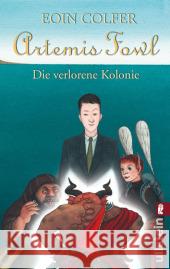 Artemis Fowl, Die verlorene Kolonie : Der fünfte Roman Colfer, Eoin   9783548268675 Ullstein TB - książka