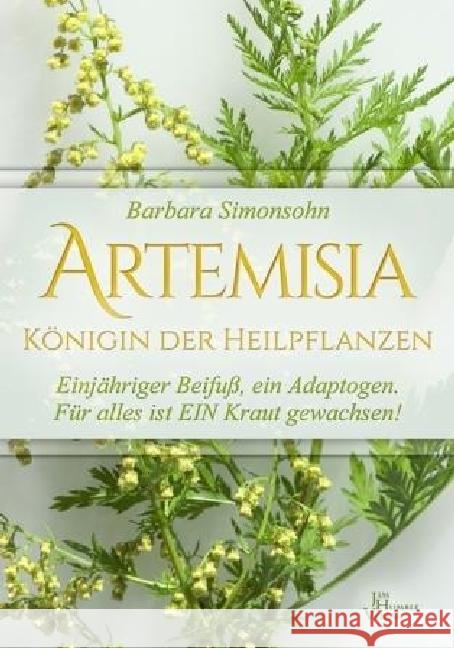 Artemisia : Königin der Heilpflanzen Simonsohn, Barbara 9789088791703 Das Neue Licht Verlag / Jim Humble - książka