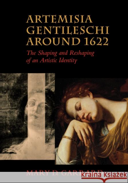 Artemisia Gentileschi Around 1622: The Shaping and Reshaping of an Artistic Identityvolume 11 Garrard, Mary D. 9780520228412 University of California Press - książka