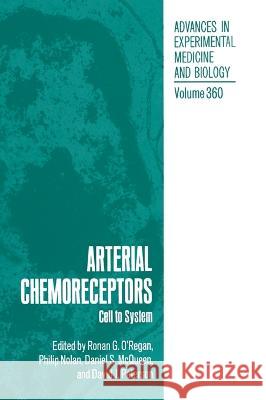 Arterial Chemoreceptors Ronan G. O'Regan Ronan Ed. O'Regan Ronan G. O'Regan 9780306448249 Kluwer Academic Publishers - książka