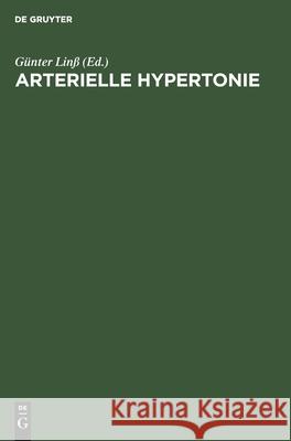 Arterielle Hypertonie: Nichtinvasive Kardiovaskuläre Funktionsdiagnostik. Methodik, Ergebnisse, Schlußfolgerungen Für Die Praxis Horst Heine, Stefan Nitschkoff, Lothar Heinemann, No Contributor 9783112578339 De Gruyter - książka