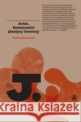 Artes. Nowocześni plastycy lwowscy w.2 Piotr Łukaszewicz 9788366267930 Ossolineum - książka