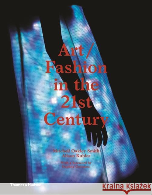 Art/Fashion in the 21st Century Mitchell Oakley Smith 9780500239094 Thames & Hudson Ltd - książka