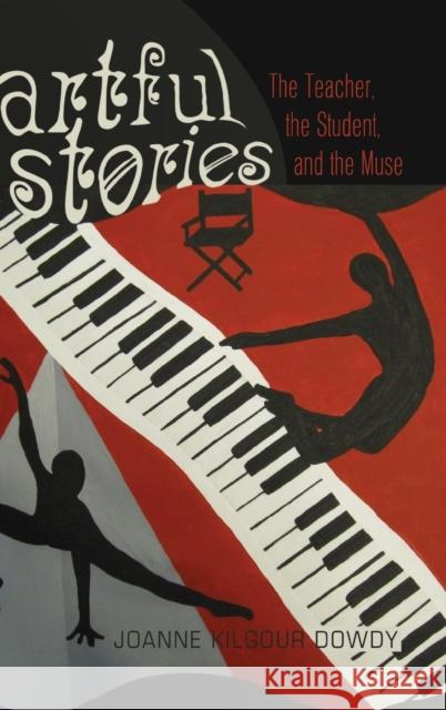 Artful Stories; The Teacher, the Student, and the Muse Brock, Rochelle 9781433114083 Peter Lang Publishing Inc - książka