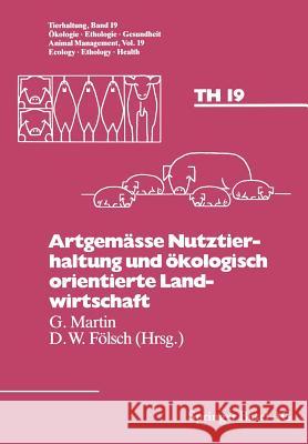 Artgemässe Nutztierhaltung Und Ökologisch Orientierte Landwirtschaft Fölsch 9783764323301 Springer - książka
