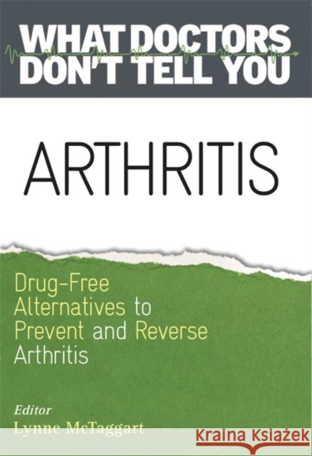 Arthritis: Drug-Free Alternatives to Prevent and Reverse Arthritis  9781781803387 Hay House UK Ltd - książka