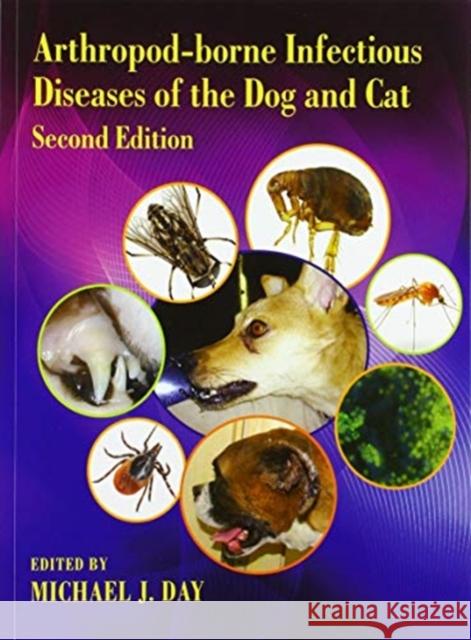 Arthropod-Borne Infectious Diseases of the Dog and Cat Michael J. Day 9780367574932 CRC Press - książka