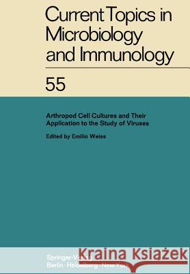 Arthropod Cell Cultures and Their Application to the Study of Viruses Emilio Weiss 9783642652264 Springer-Verlag Berlin and Heidelberg GmbH &  - książka