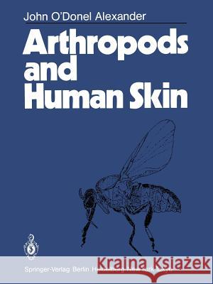 Arthropods and Human Skin John O. Alexander Arthur Rock 9781447113584 Springer - książka