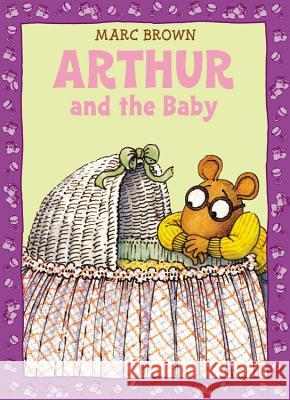 Arthur and the Baby Marc Tolon Brown 9780316129053 Little, Brown Books for Young Readers - książka