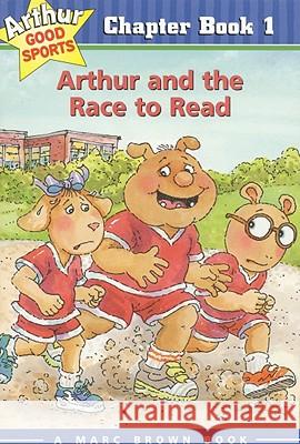 Arthur and the Race to Read: Arthur Good Sports Chapter Book 1 Marc Tolon Brown Marc Tolon Brown Stephen Krensky 9780316120241 Little Brown and Company - książka