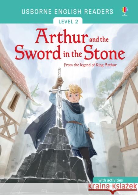 Arthur and the Sword in the Stone Mairi Mackinnon 9781474924665 Usborne Publishing Ltd - książka