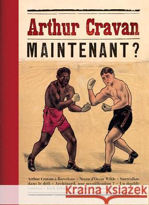 Arthur Cravan: Maintenant? Emmanuel Guigon 9788836637379 Silvana Editoriale - książka