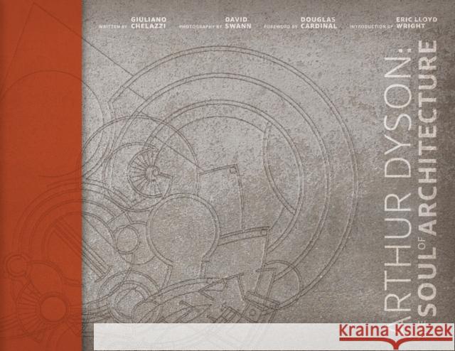 Arthur Dyson: The Soul of Architecture Giuliano Chelazzi 9781966515104 Oro Editions - książka