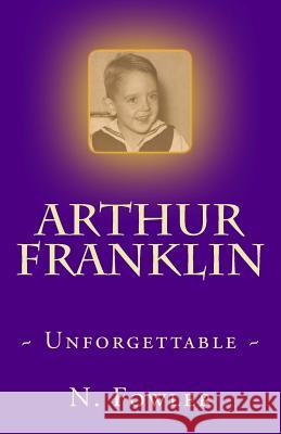 Arthur Franklin: Unforgettable Norma Fowler 9781547159246 Createspace Independent Publishing Platform - książka