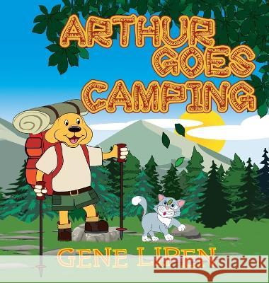 Arthur Goes Camping Gene Lipen Jennifer Rees Judith San Nicolas 9781950904433 Gene Lipen - książka