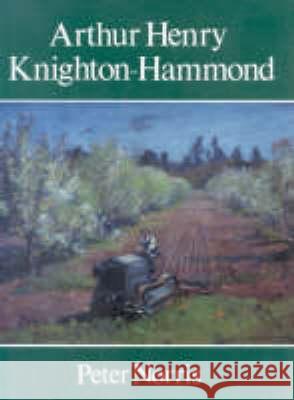 Arthur Henry Knighton-Hammond Peter Norris 9780718828974 Lutterworth Press - książka