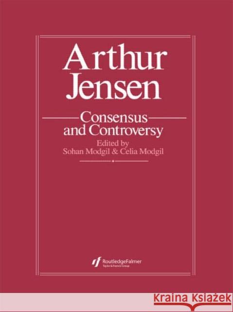 Arthur Jensen: Consensus and Controversy Modgil, Sohan 9781850000938 Taylor & Francis - książka