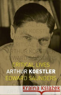 Arthur Koestler Edward Saunders 9781780237169 Reaktion Books - książka