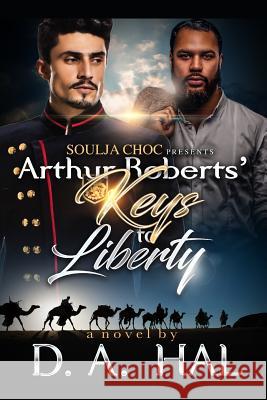 Arthur Roberts' Keys to Liberty Da Hal 9781728697635 Independently Published - książka