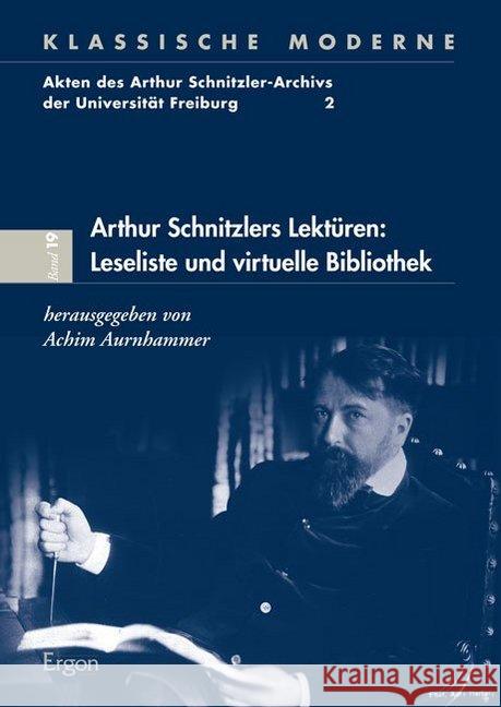 Arthur Schnitzlers Lekturen: Leseliste Und Virtuelle Bibliothek  9783899139785 Ergon - książka