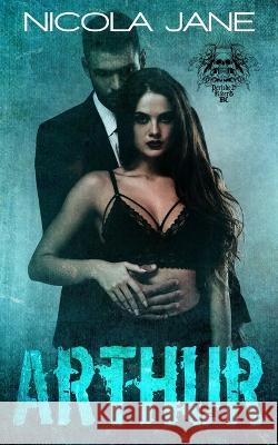 Arthur: The Perished Riders Mafia Spin-off Nicola Jane   9798377280880 Independently Published - książka