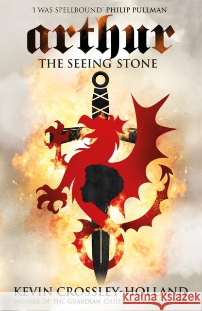 Arthur: The Seeing Stone: Book 1 Kevin Crossley-Hollan 9780752844299 Hachette Children's Group - książka