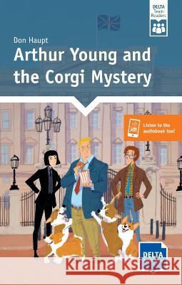 Arthur Young and the Corgi Mystery Haupt, Don 9783125309111 Delta Publishing by Klett - książka