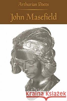 Arthurian Poets: John Masefield Dodds, David Llewellyn 9780851153636 Boydell Press - książka