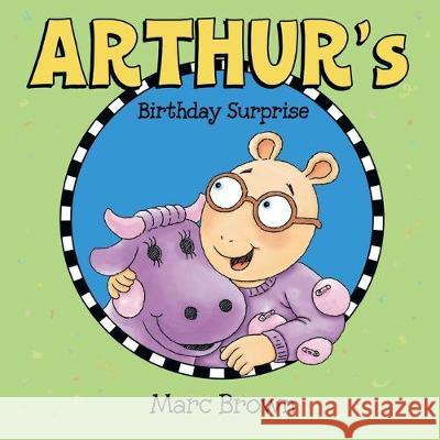 Arthur's Birthday Surprise Marc Brown, Marc Brown 9780986216862 Marc Brown Studios - książka
