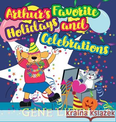 Arthur\'s Favorite Holidays and Celebrations Gene Lipen Jennifer Rees Judith Sa 9781950904402 Gene Lipen - książka