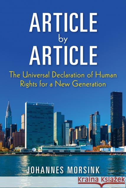 Article by Article: The Universal Declaration of Human Rights for a New Generation  9780812225037 University of Pennsylvania Press - książka