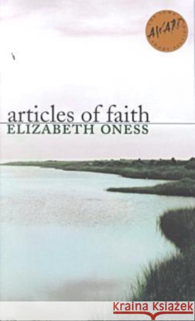 Articles of Faith Elizabeth Oness 9780877457268 University of Iowa Press - książka