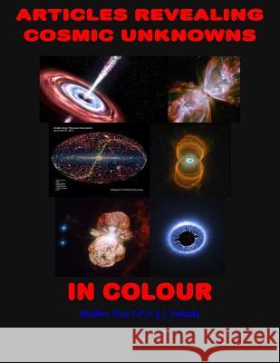 Articles Revealing Cosmic Unknowns in Colour Peet (P S. J. ). Schutte 9781536908473 Createspace Independent Publishing Platform - książka