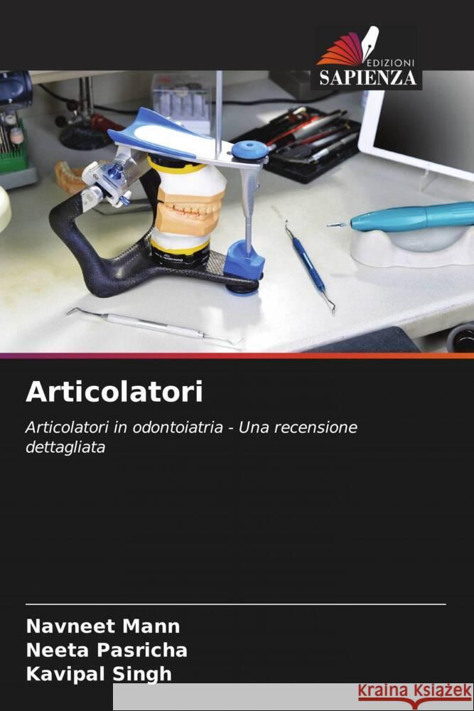 Articolatori Mann, Navneet, Pasricha, Neeta, Singh, Kavipal 9786203594478 Edizioni Sapienza - książka