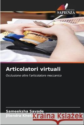 Articolatori virtuali Savade, Sameeksha, KHETAN, JITENDRA 9786209606045 Edizioni Sapienza - książka