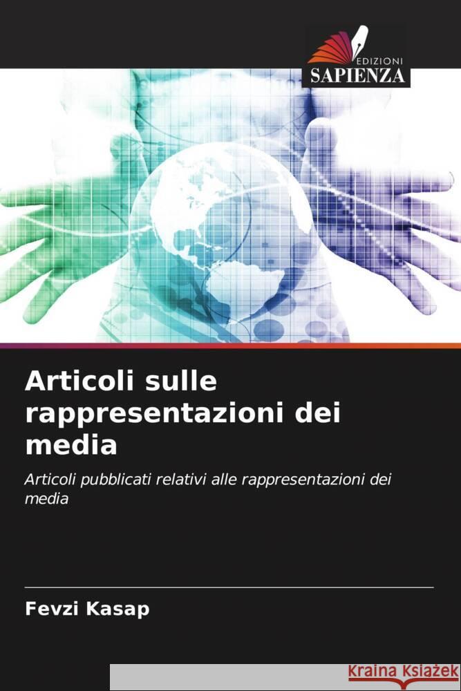 Articoli sulle rappresentazioni dei media Fevzi Kasap ?ağdaş ?ğ?? 9786204932170 Edizioni Sapienza - książka