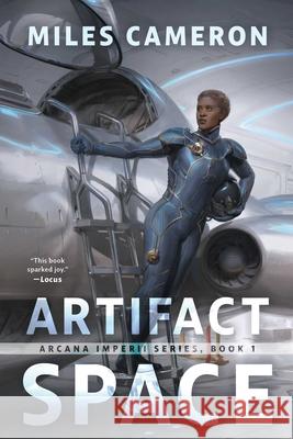 Artifact Space: Arcana Imperii: Book 1 Miles Cameron 9781668210161 S&s/Saga Press - książka