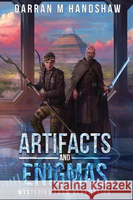 Artifacts and Enigmas: Mysteries from Redemption Darran M. Handshaw 9780999682272 Engineer's Press - książka