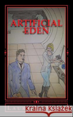 Artificial Eden Laura L. Mack 9781515016854 Createspace Independent Publishing Platform - książka