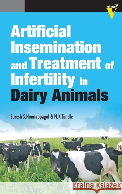 Artificial Insemination and Treatment of Infertility in Dairy Animals  9789380235349 New India Publishing Agency - książka