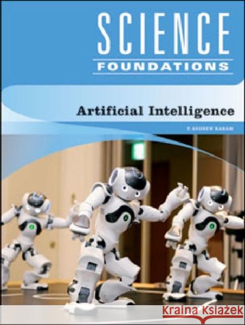 Artificial Intelligence P Andrew Karam 9781617530272 Chelsea House Publications - książka