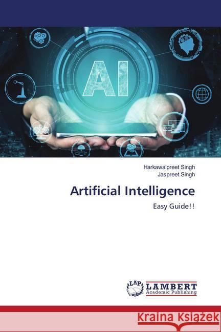 Artificial Intelligence Singh, Harkawalpreet; Singh, Jaspreet 9786202678490 LAP Lambert Academic Publishing - książka