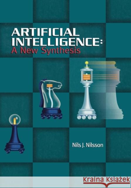 Artificial Intelligence: A New Synthesis Nils J. Nilsson 9781558605350 Morgan Kaufmann Publishers - książka