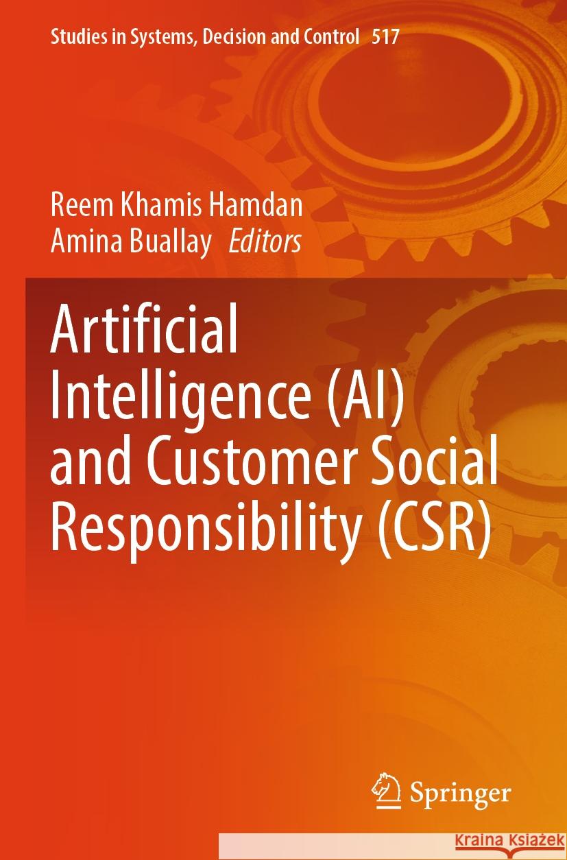 Artificial Intelligence (AI) and Customer Social Responsibility (CSR)  9783031509414 Springer Nature Switzerland - książka