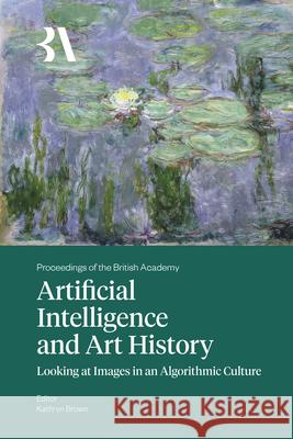 Artificial Intelligence and Art History: Looking at Images in an Algorithmic Culture  9781805966609 Liverpool University Press - książka