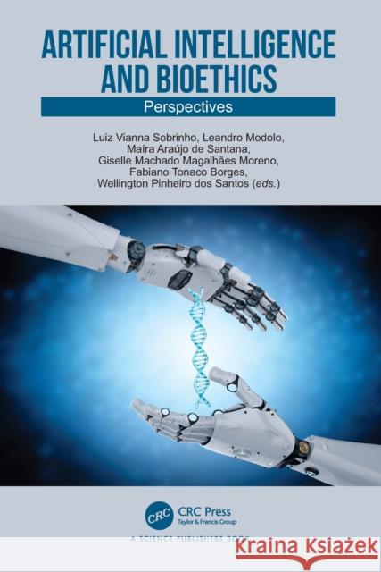 Artificial Intelligence and Bioethics: Perspectives Luiz Viann Leandro Modol Ma?ra Ara?j 9781032657370 CRC Press - książka