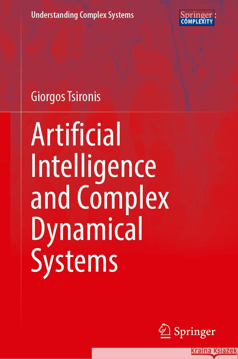Artificial Intelligence and Complex Dynamical Systems Giorgos Tsironis 9783031819452 Springer - książka